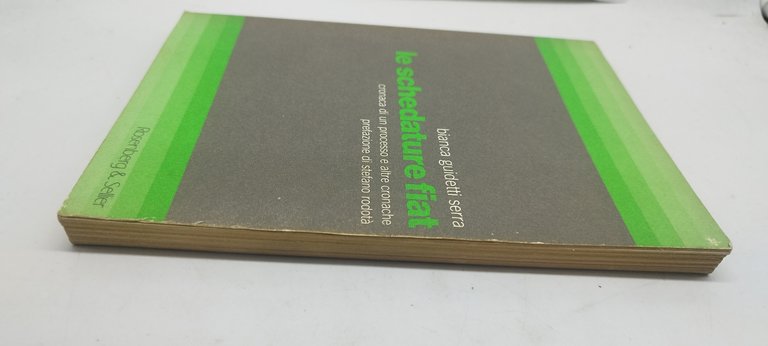 le schedature fiat cronaca di un processo e altre cronache