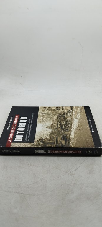 le strade del mistero di torino renzo rossotti