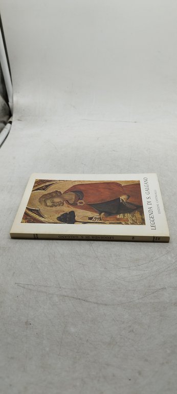 leggenda di s.galgano edizioni cantagalli
