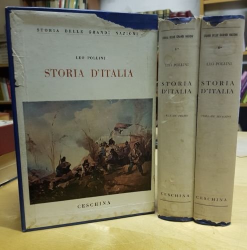 LEO POLLINI STORIA D'ITALIA - CESCHINA STORIA DELLE GRANDI NAZIONI …