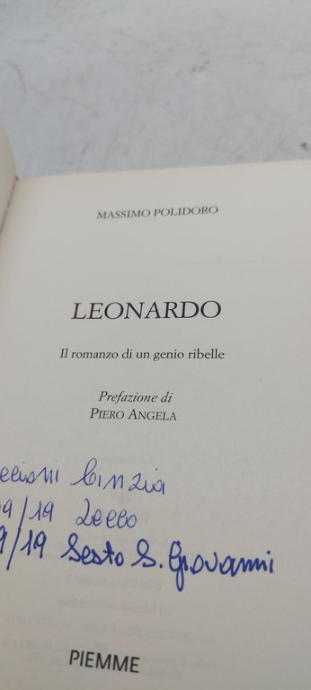 leonardo il romanzo di un genio ribelle piemme piero angela …