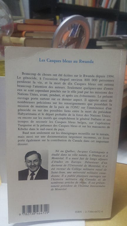 les casques bleus au rwanda jacques castonguay