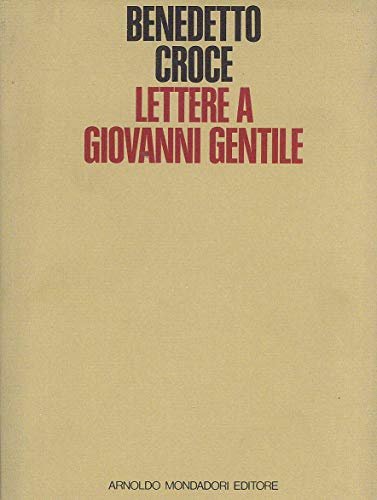 Lettere A Giovanni Gentile