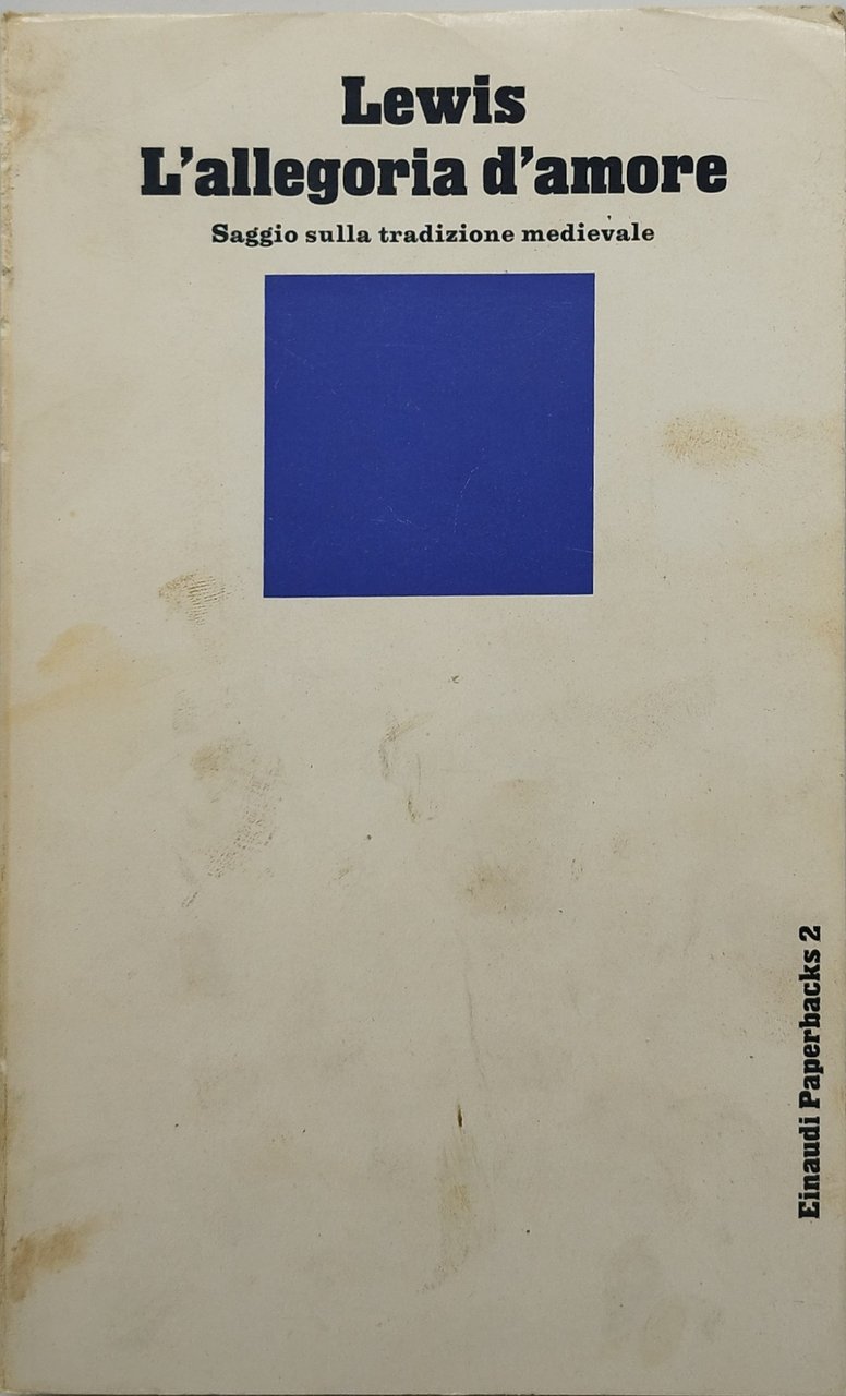 leweis l'allegoria d'amore saggio sulla tradizione medievale einaudi