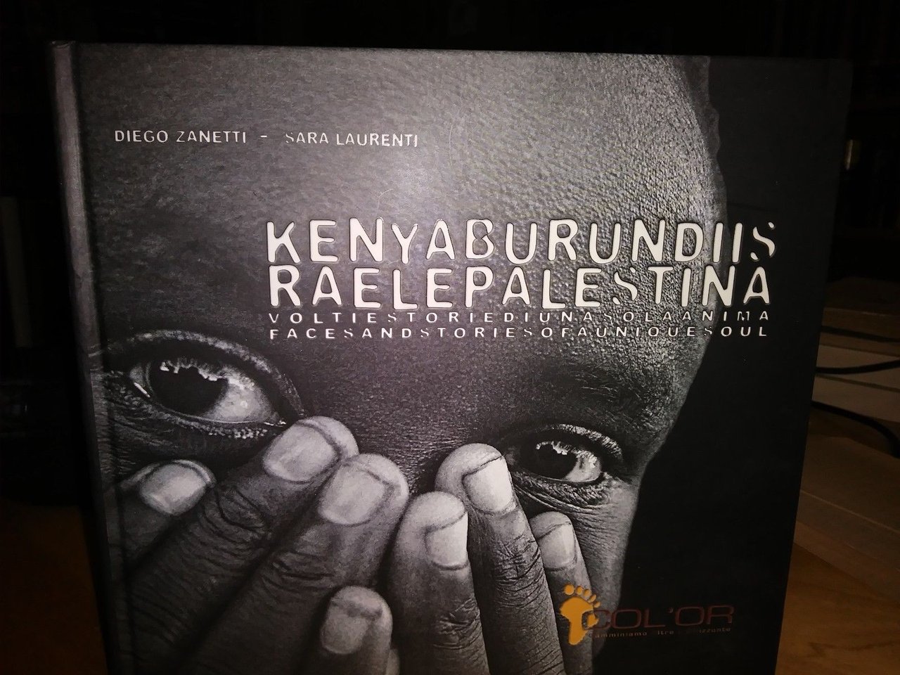 LIBRO KENYA BURUNDI ISRAELE PALESTINA ZANETTI LAURENTI COL'OR 2009