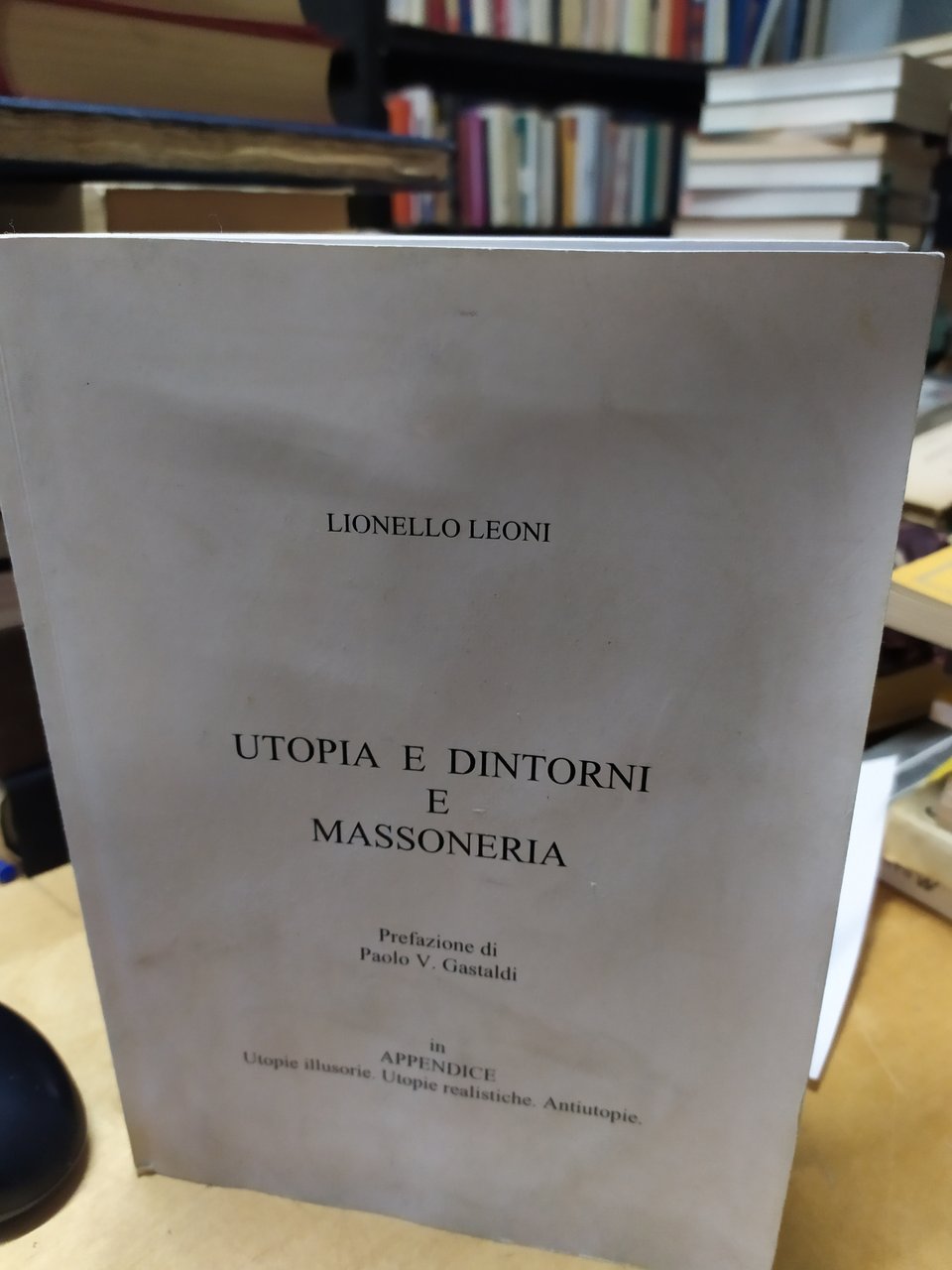 lionello leoni utopia e dintorni e massoneria