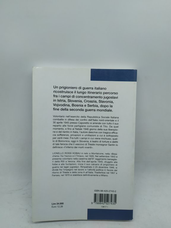 lionello rossi kobau prigioniero di tito 1945-1946 mursia