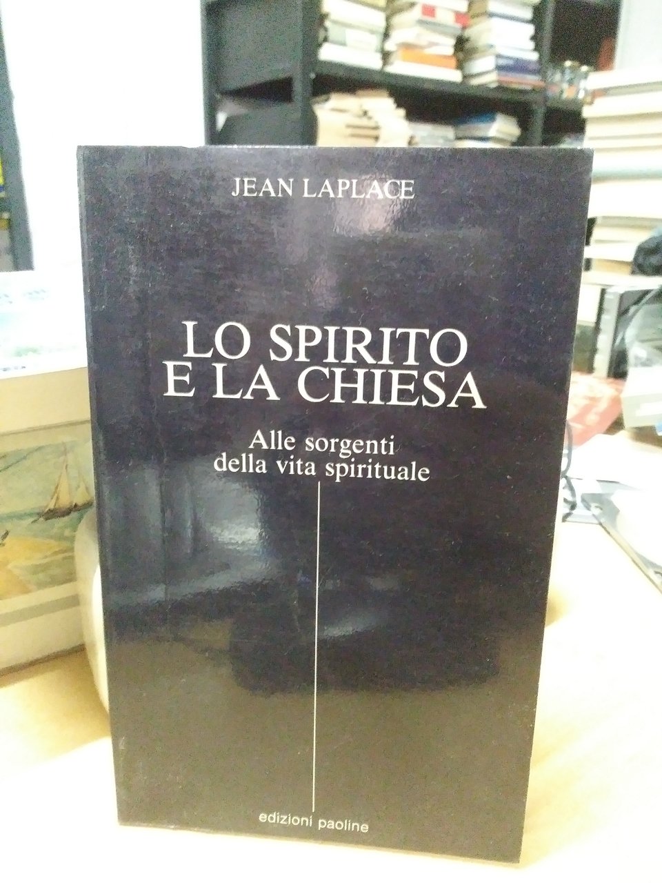 lo spirito e la chiesa alle sorgenti della vita spirituale