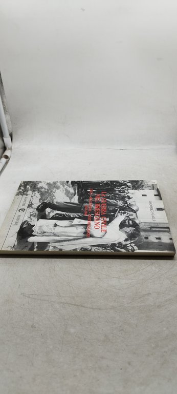 lodovico galli la guerra civile nel bresciano fatti doocumenti testimonianze …