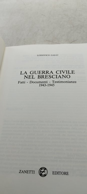 lodovico galli la guerra civile nel bresciano fatti doocumenti testimonianze …