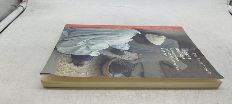 logiche meticce antropologia dell'identità in africa e altrove