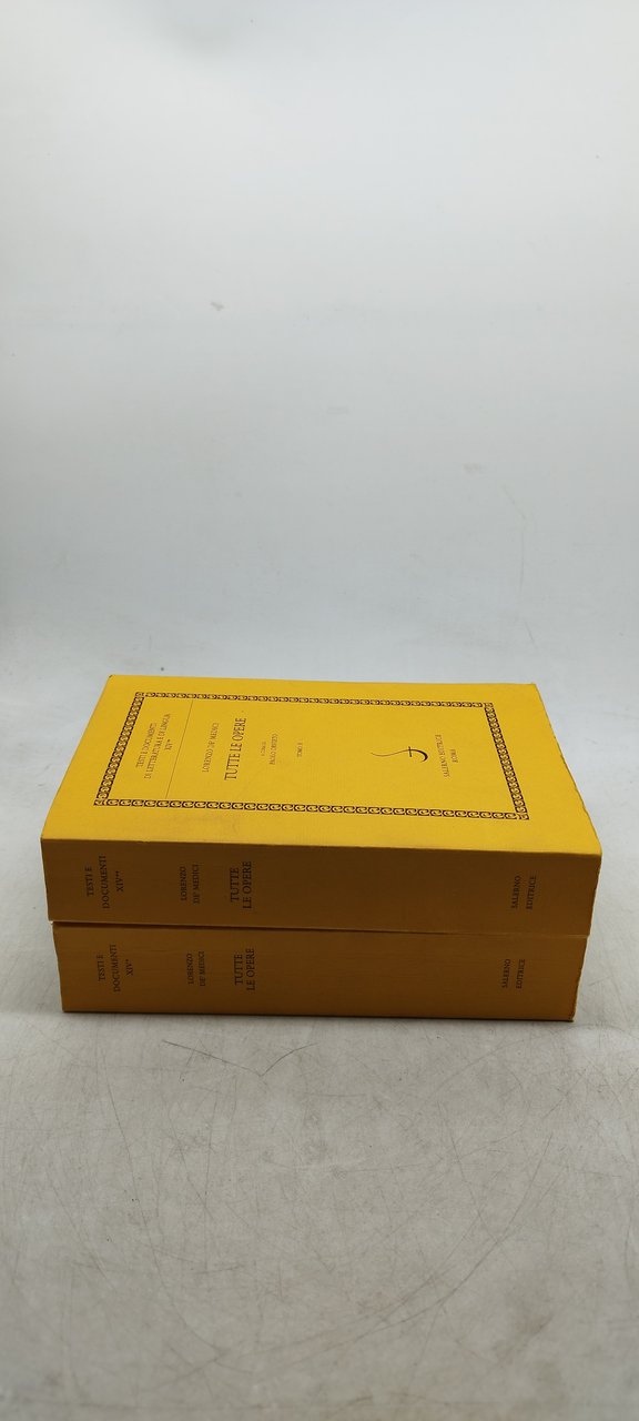 lorenzo de' medici tutte le opere 2 tomi salerno editrice