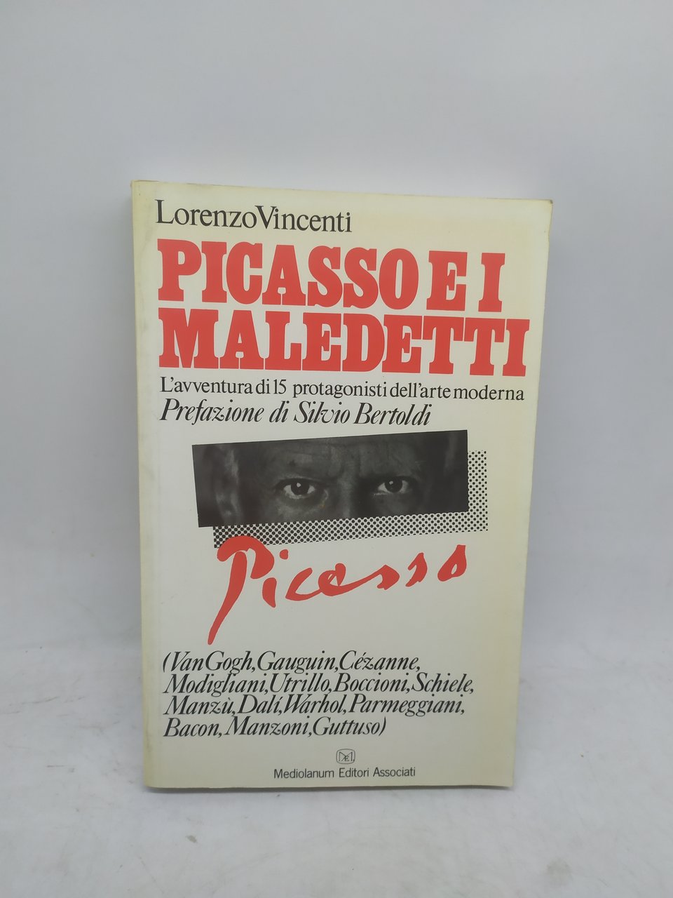 lorenzo vincenti picasso e i maledetti l'avventura di 15 protagonisti …