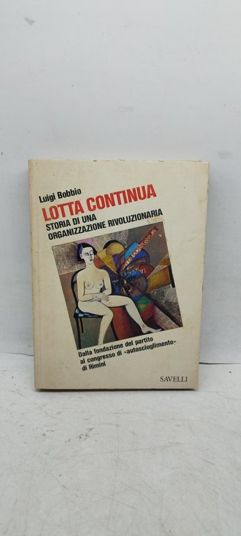 lotta continua storia di organizzazione rivoluzionaria savelli