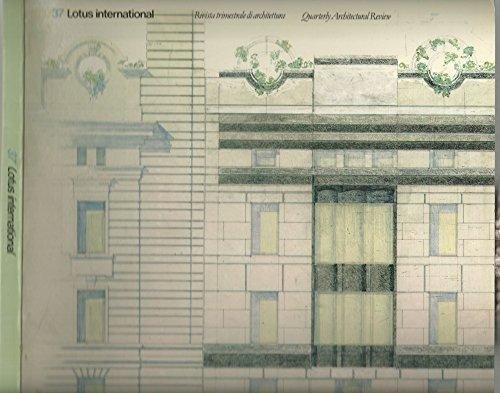 Lotus International. Quarterly Architectural Review. Volume 37. 1983/1