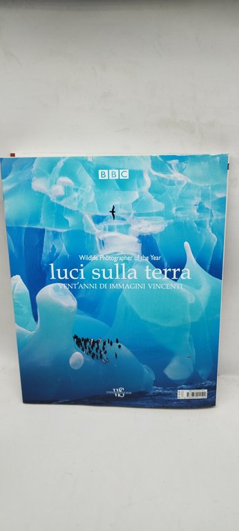 luci sulla terra vent'anni di immagini vincenti