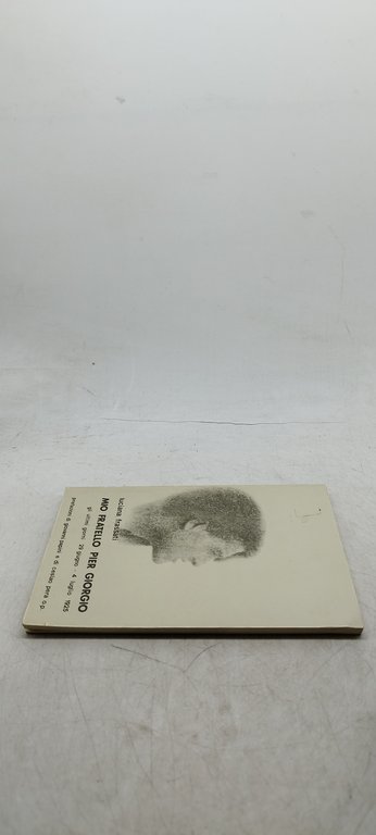 luciana frassati mio fratello per giorgio gli ultimi giorni 29 …