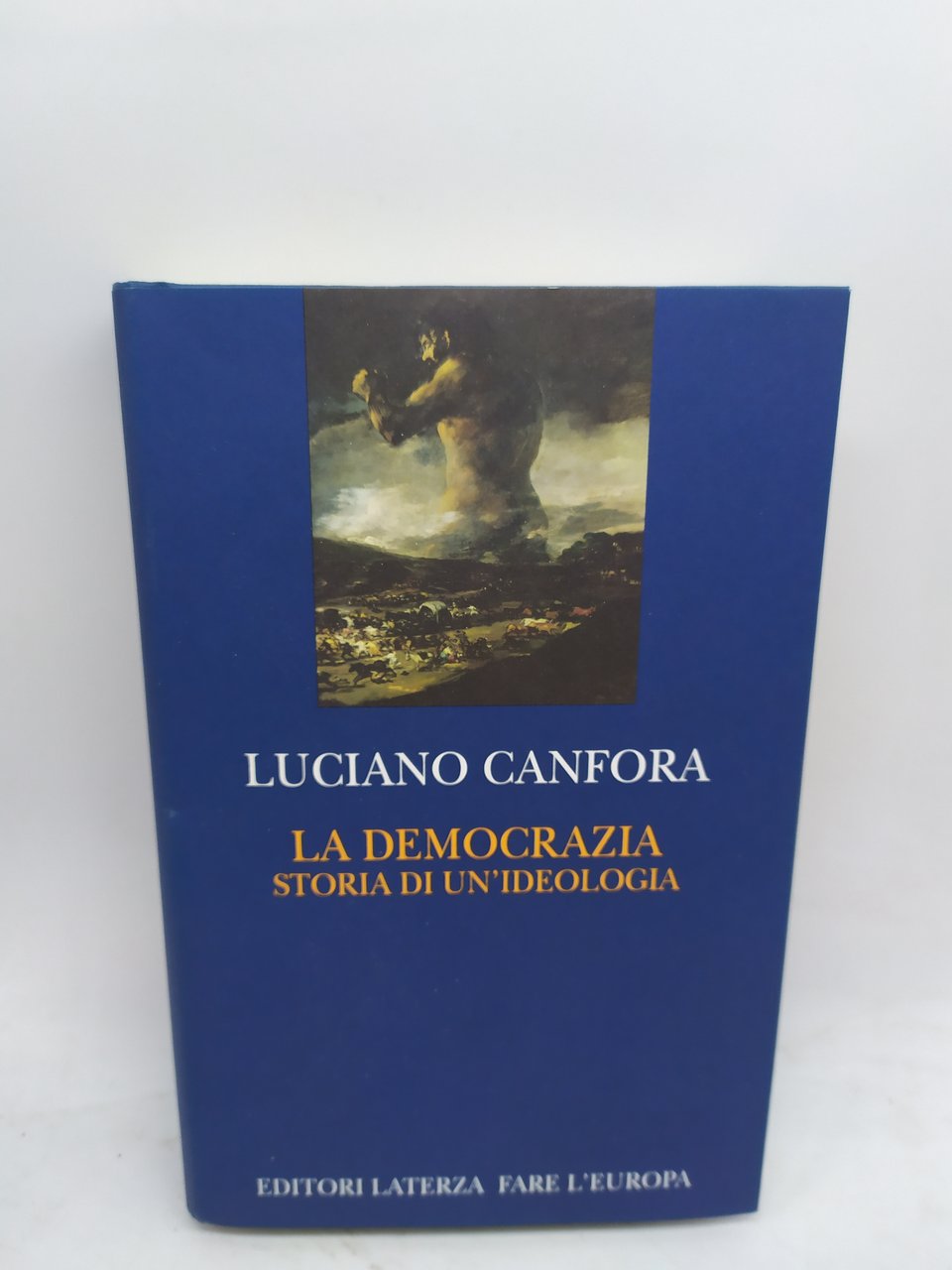 luciano canfora la democrazia storia di un'ideologia laterza 2004