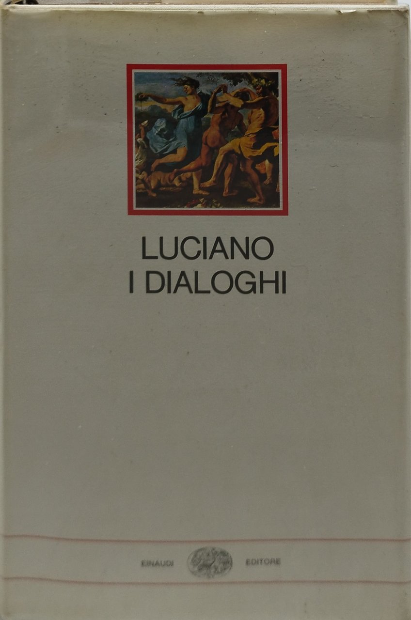 luciano i dialoghi einaudi i millenni