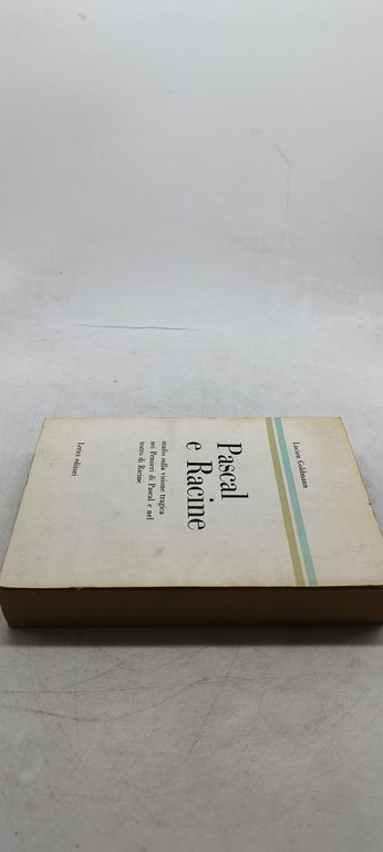 lucien goldmann pascal e racine lerici editori