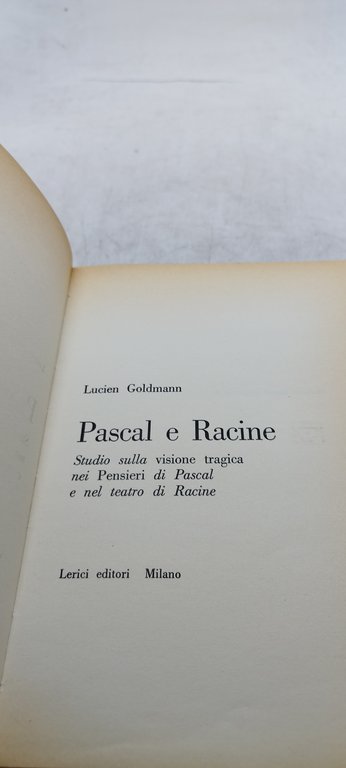 lucien goldmann pascal e racine lerici editori