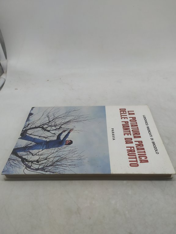 ludovico radicati di brozolo la potatura pratica delle piante da …