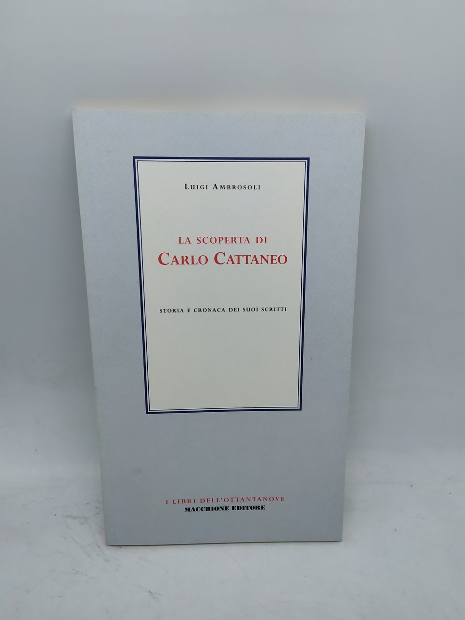 luigi ambrosoli la scoperta di carlo cattaneo macchione editore