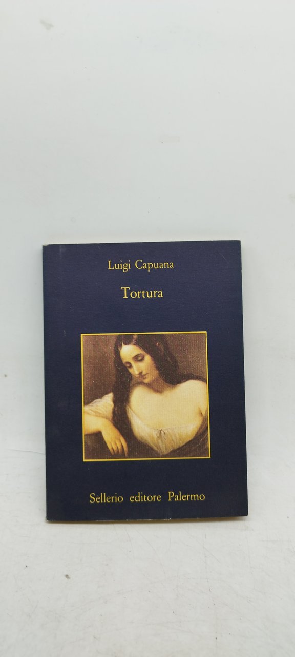 luigi capuana tortura sellerio editore