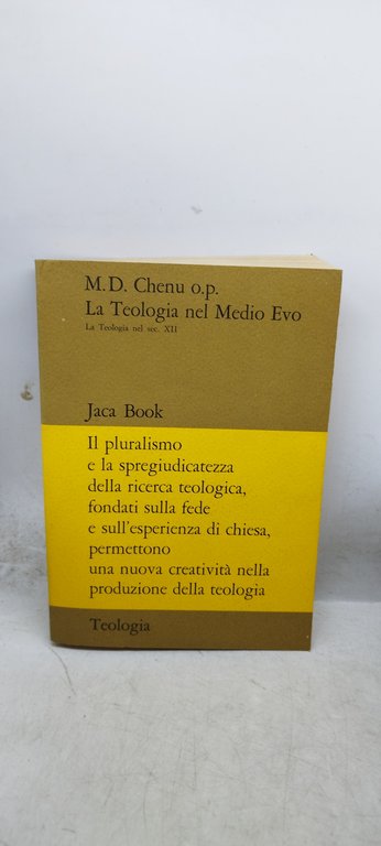 m.d. chenu o.p la teologia nel medio evo nel sec …