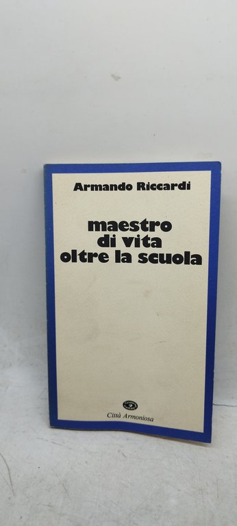 maestro di vita oltre la scuola