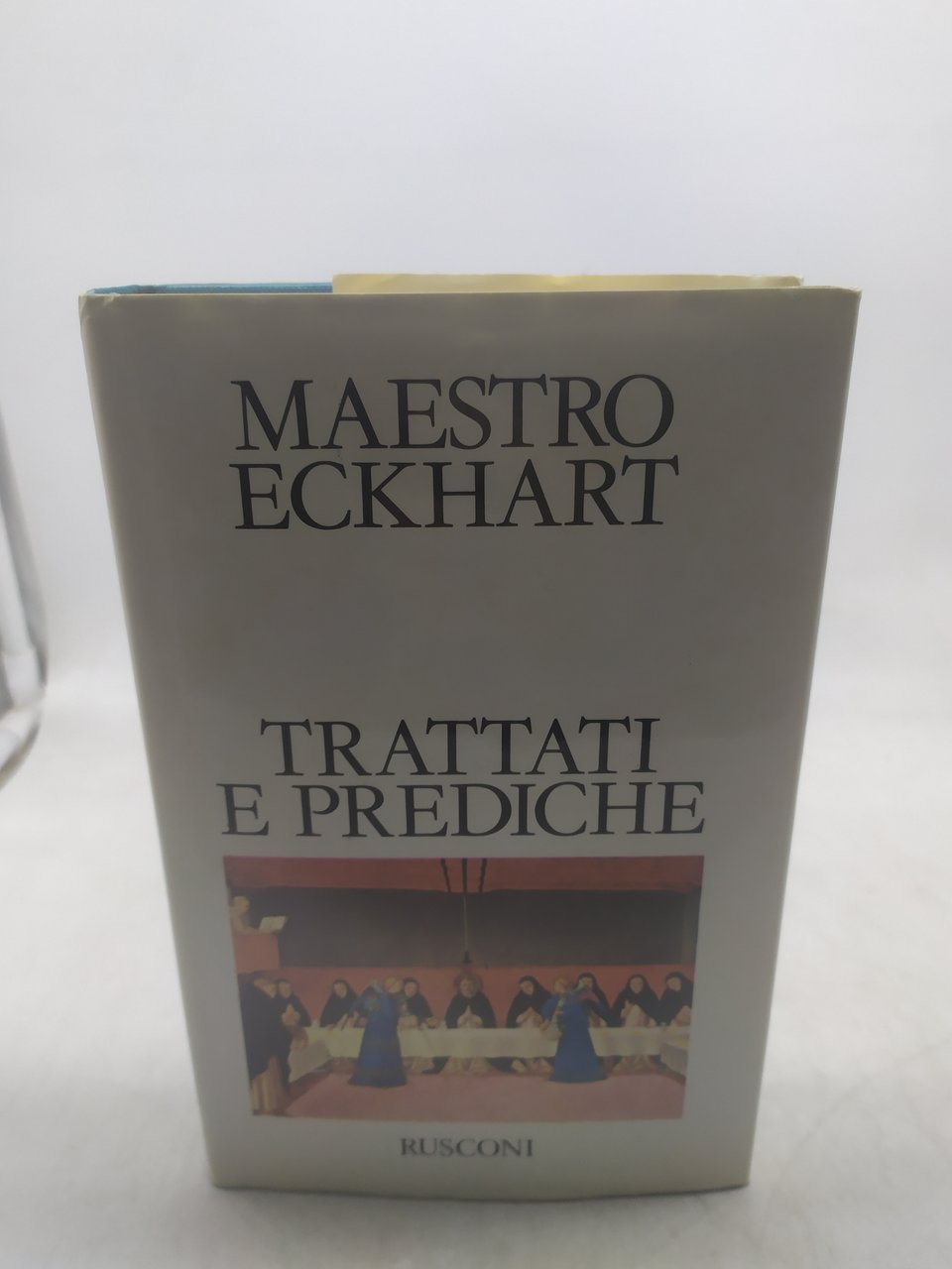 maestro eckhart trattti e prediche rusconi