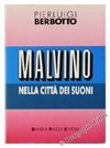 Malvino nella città dei suoni