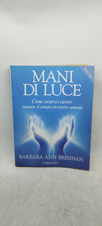 mani di luce come curarsi e curare tramite il campo …