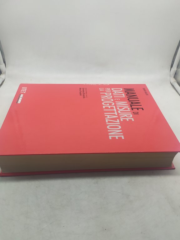 manuale di dati e misure per la progettazione utet