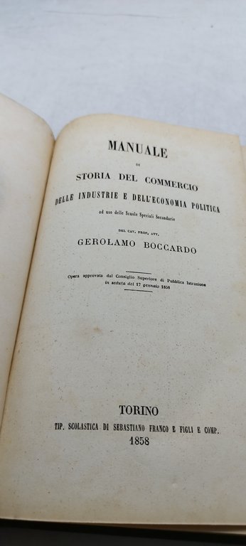 manuale di storia del commercio delle industrie e dell'economia politica …