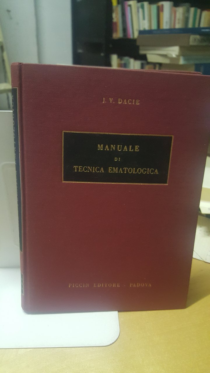 manuale di tecnica ematologica piccin editore dacie j v 1957