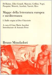 Mappe della letteratura europea e mediterranea. Dalle origini al Don Chisciotte (Vol. 1)