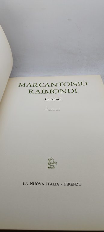 marcantonio raimondi incisioni la nuova italia firenze
