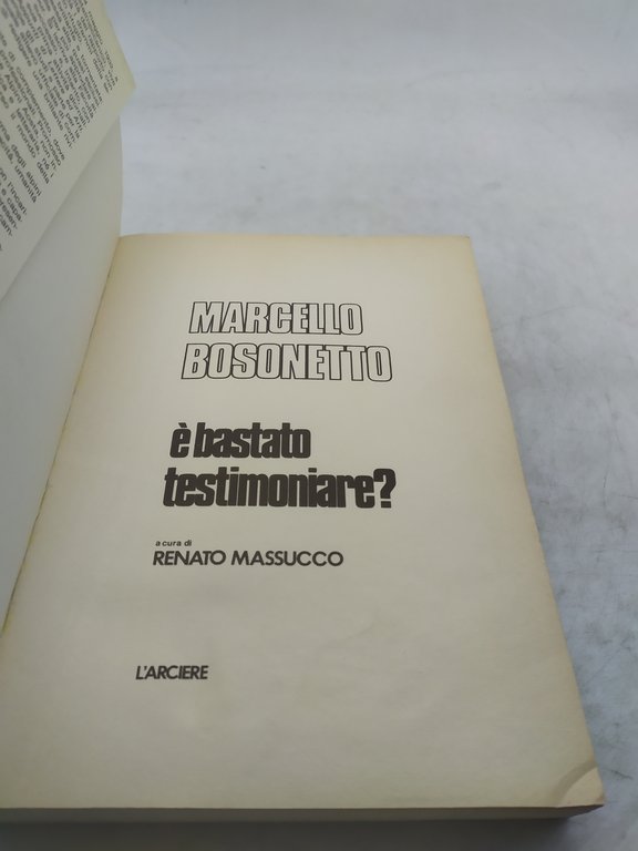 marcello bosonetto e bastato testimoniare? renato massucco