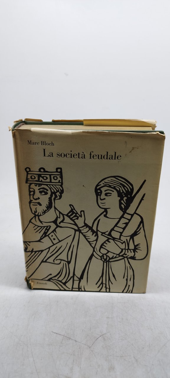 mare bloch la società feudale einaudi