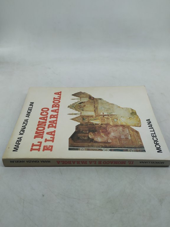 maria ignazia angelini il monaco e la parabola morcelliana