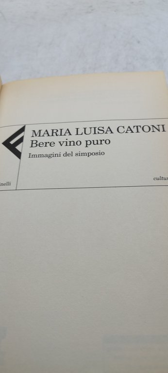maria luisa catoni bere vino puro immagini del simposio