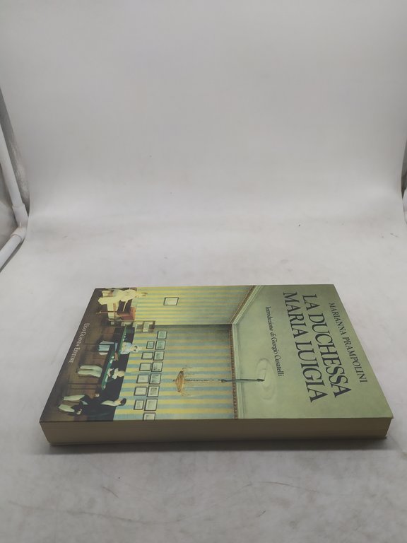 marianna prampolini la duchessa maria luigia giorgio cusatelli