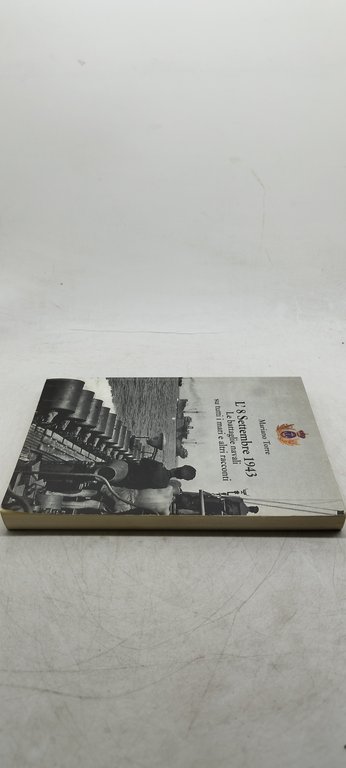 mariano torre l'8 settembre 1943 le battaglie navali su tutti …