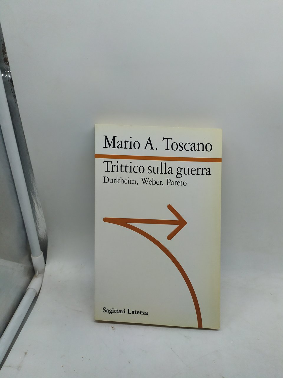 mario a toscano trittico sulla guerra sagittari laterza
