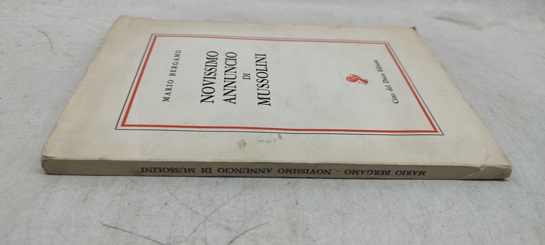 mario bergamo nuovissimo annuncio di mussolini