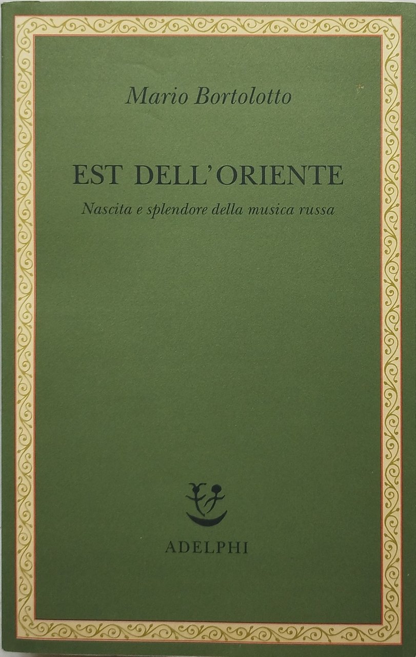 mario bortolotto est dell'oriente adelphi