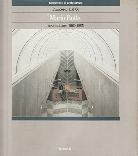 Mario Botta. Architetture (1960-1985). Ediz. illustrata