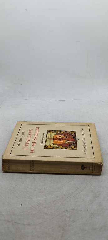 mario carli l'italiano di mussolini mondadori