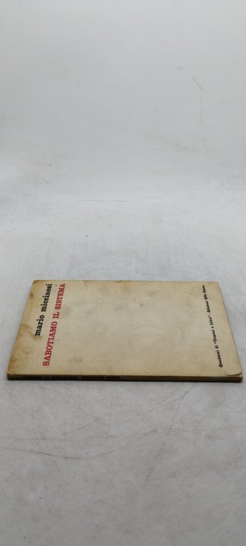 mario miccinesi sabotiamo il sistema quaderni di uomini e libri